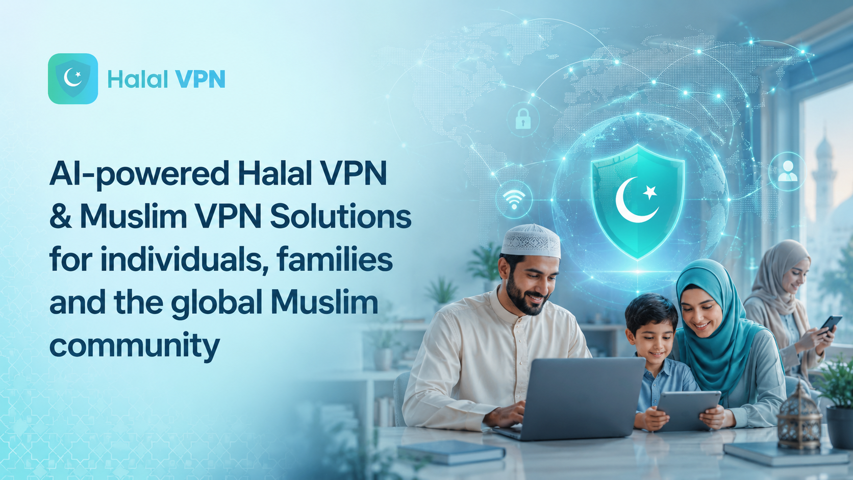 AI-powered Halal VPN solutions for families